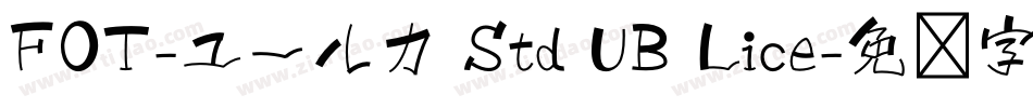 FOT-ユールカ Std UB Lice字体转换